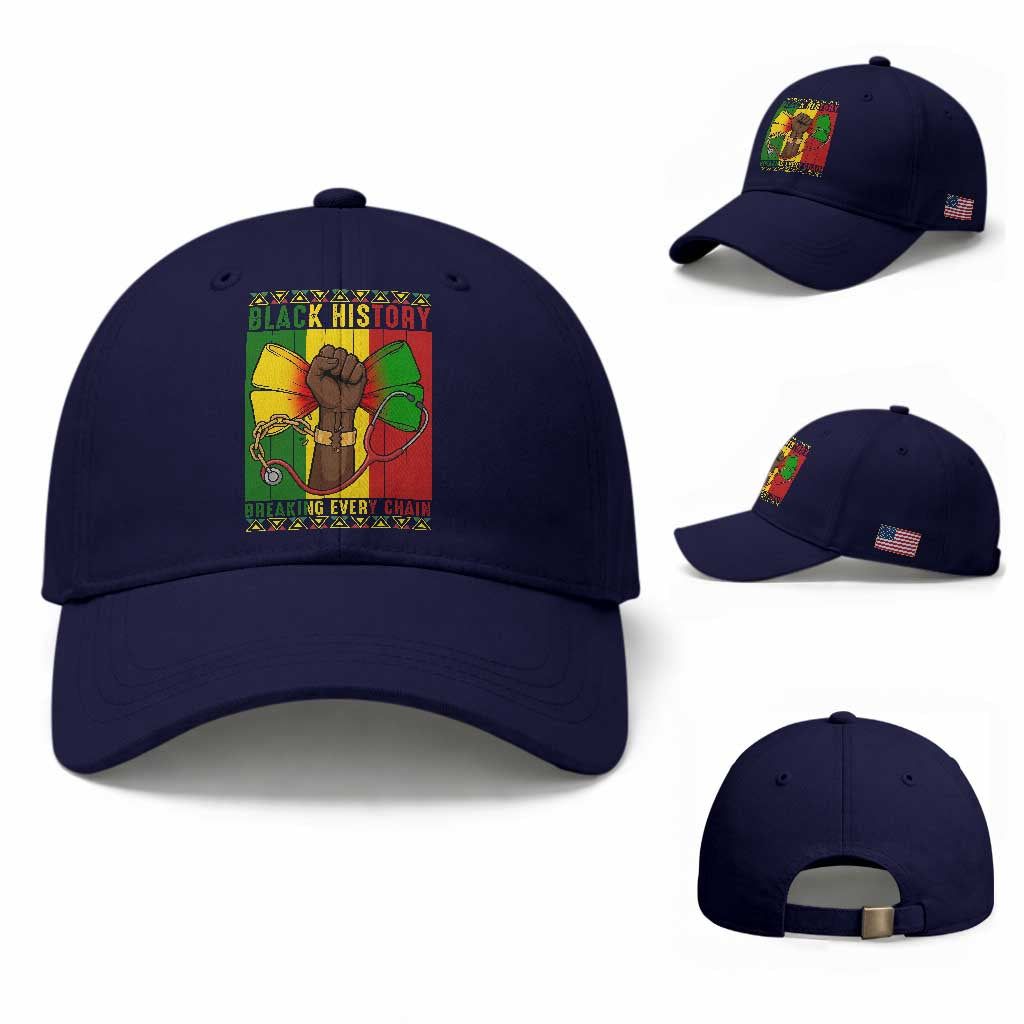 Breaking Every Chain Baseball Cap Black History Medical Professional Gift