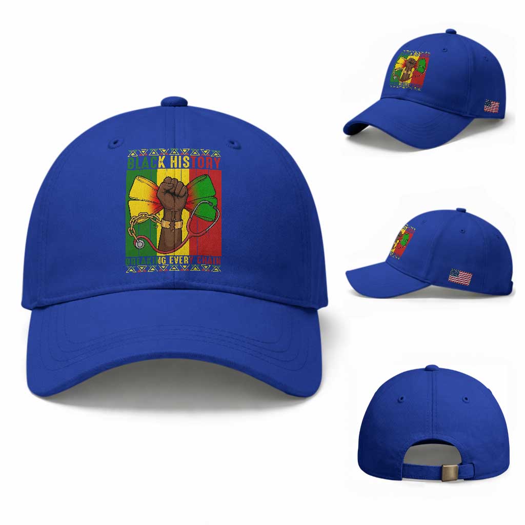 Breaking Every Chain Baseball Cap Black History Medical Professional Gift