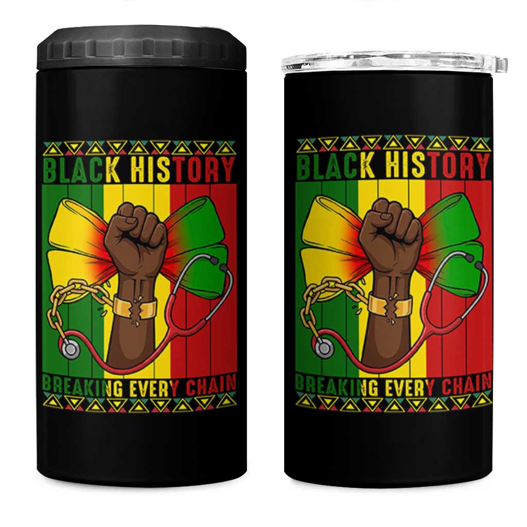 Breaking Every Chain 4 in 1 Can Cooler Tumbler Black History Medical Professional Gift - Wonder Print Shop