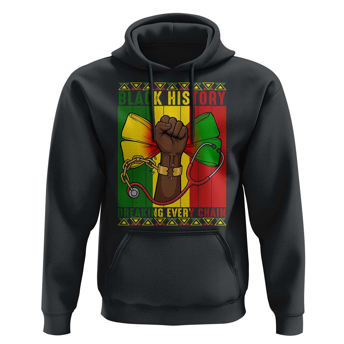 Breaking Every Chain Hoodie Black History Medical Professional Gift - Wonder Print Shop