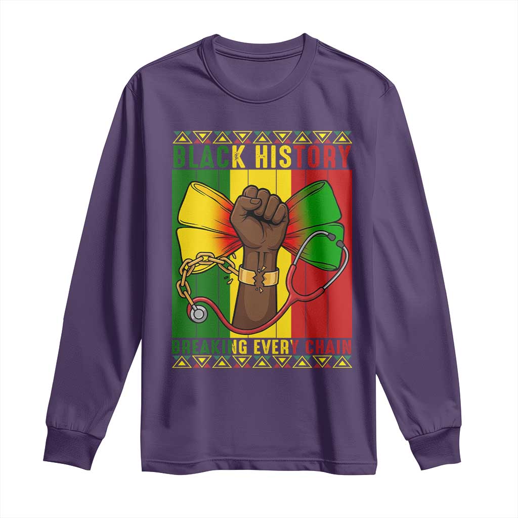 Breaking Every Chain Long Sleeve Shirt Black History Medical Professional Gift - Wonder Print Shop