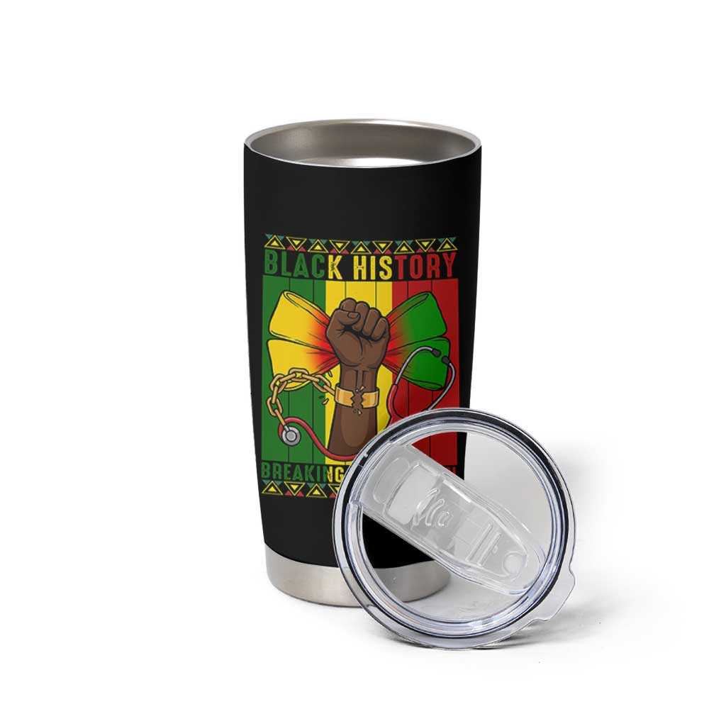 Breaking Every Chain Tumbler Cup Black History Medical Professional Gift - Wonder Print Shop