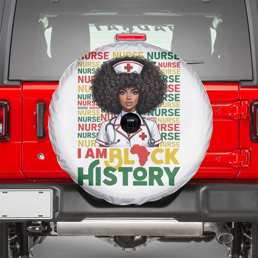 I Am Black History Spare Tire Cover Black History Month Nurse Gift - Wonder Print Shop