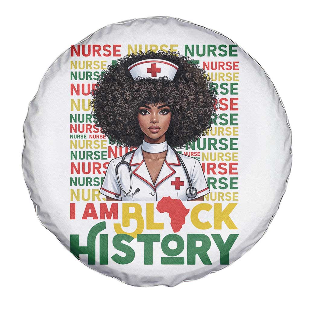 I Am Black History Spare Tire Cover Black History Month Nurse Gift - Wonder Print Shop