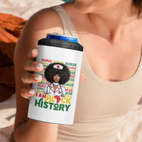 I Am Black History 4 in 1 Can Cooler Tumbler Black History Month Nurse Gift - Wonder Print Shop