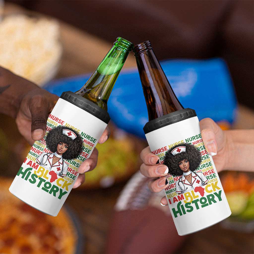 I Am Black History 4 in 1 Can Cooler Tumbler Black History Month Nurse Gift - Wonder Print Shop