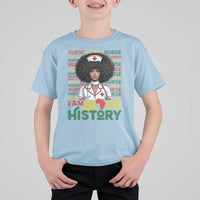 I Am Black History T Shirt For Kid Black History Month Nurse Gift - Wonder Print Shop