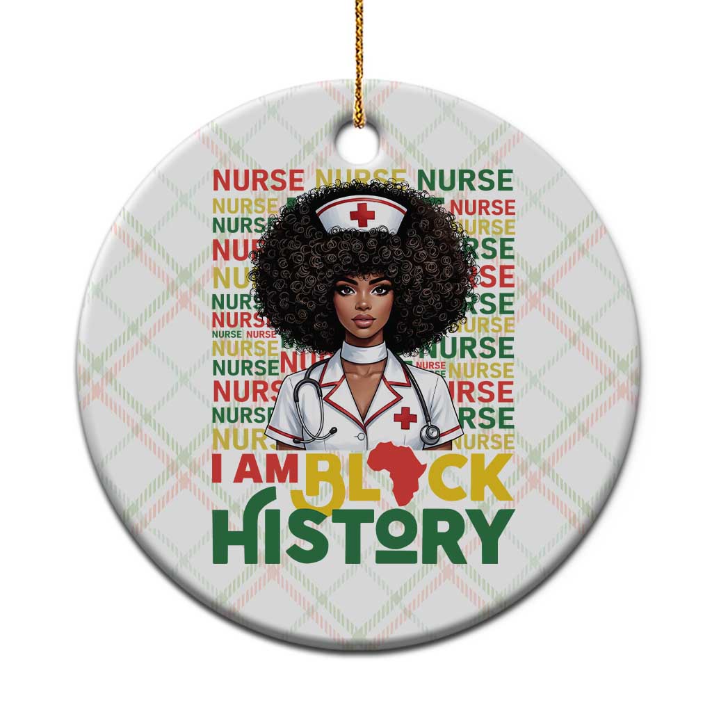 I Am Black History Ceramic Ornament Black History Month Nurse Gift - Wonder Print Shop