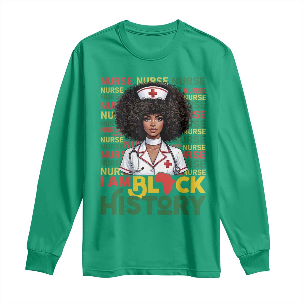 I Am Black History Long Sleeve Shirt Black History Month Nurse Gift - Wonder Print Shop