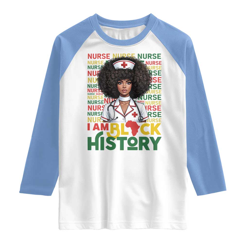 I Am Black History Raglan Shirt Black History Month Nurse Gift - Wonder Print Shop