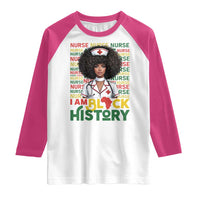 I Am Black History Raglan Shirt Black History Month Nurse Gift - Wonder Print Shop