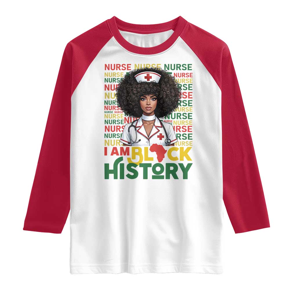 I Am Black History Raglan Shirt Black History Month Nurse Gift - Wonder Print Shop