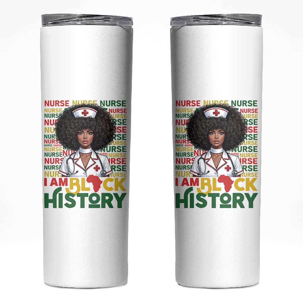 I Am Black History Skinny Tumbler Black History Month Nurse Gift - Wonder Print Shop