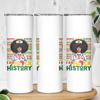 I Am Black History Skinny Tumbler Black History Month Nurse Gift - Wonder Print Shop