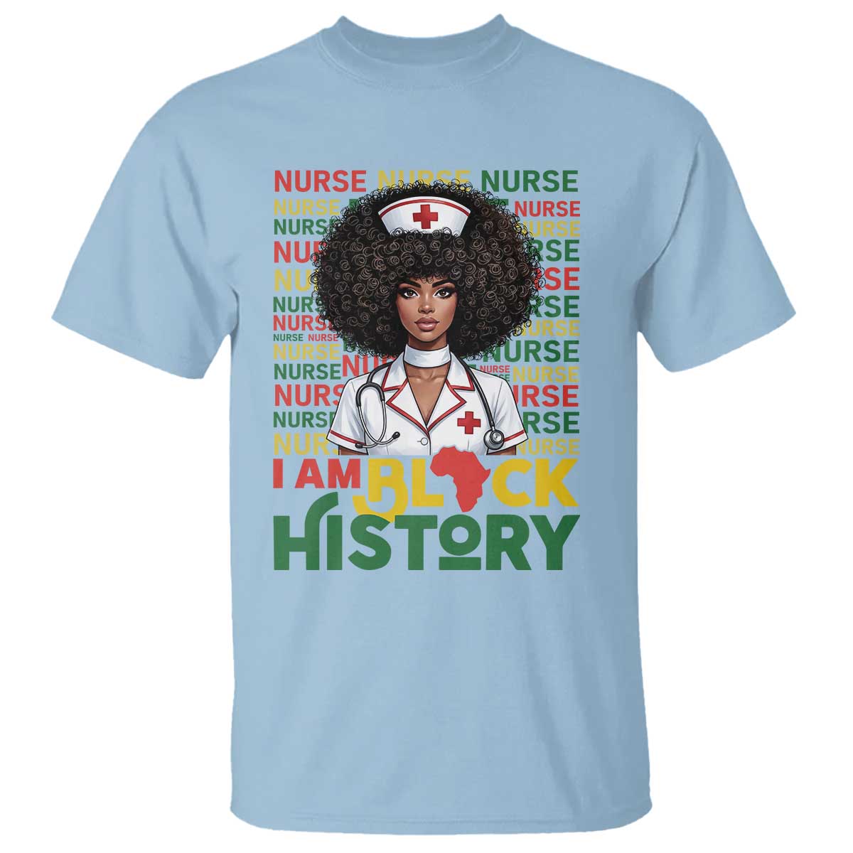 I Am Black History T Shirt Black History Month Nurse Gift - Wonder Print Shop