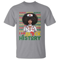 I Am Black History T Shirt Black History Month Nurse Gift - Wonder Print Shop