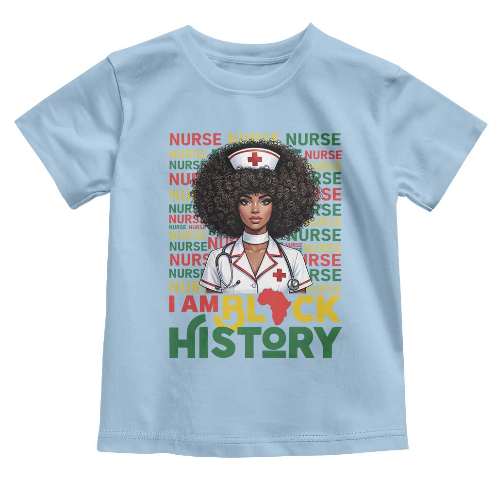 I Am Black History Toddler T Shirt Black History Month Nurse Gift - Wonder Print Shop