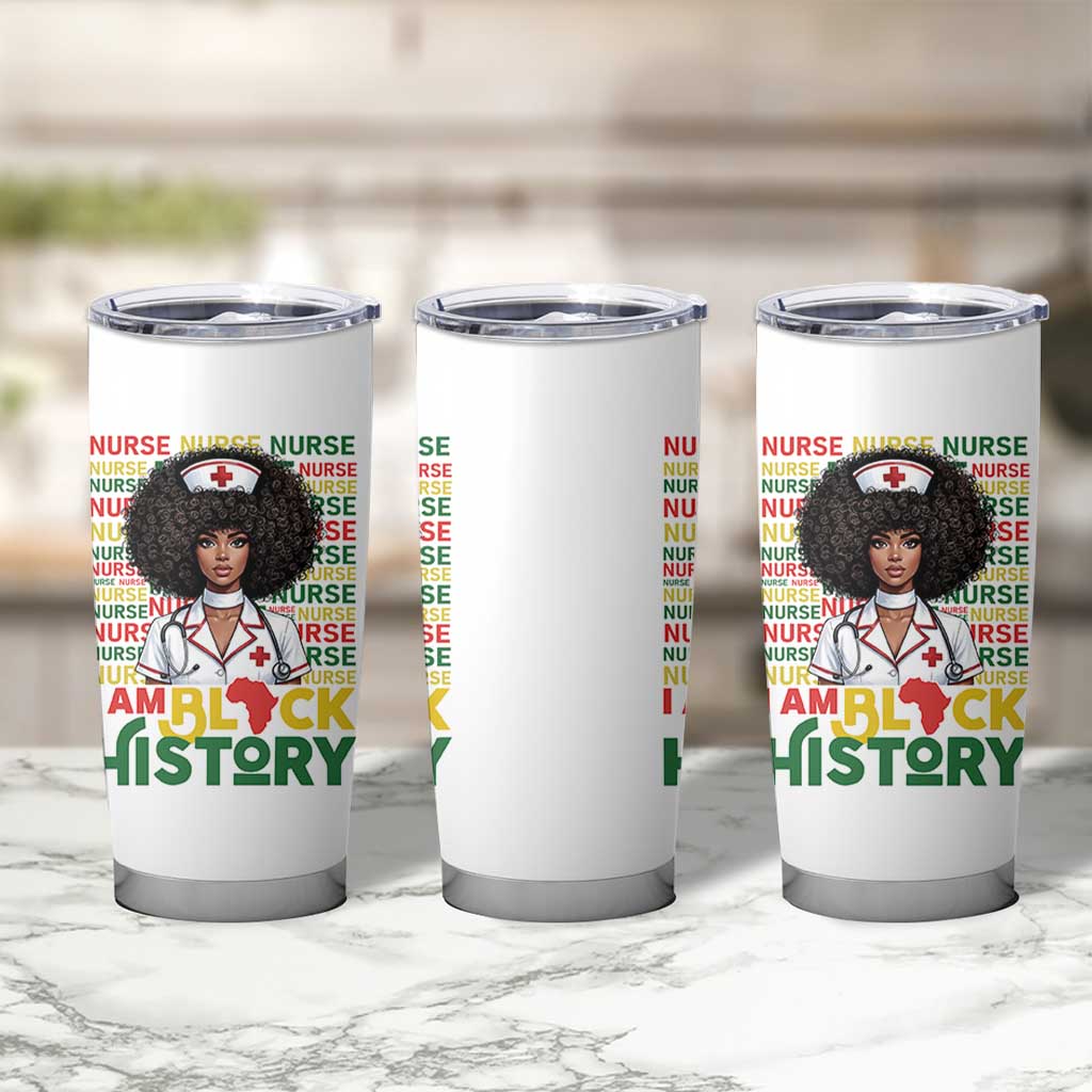 I Am Black History Tumbler Cup Black History Month Nurse Gift - Wonder Print Shop