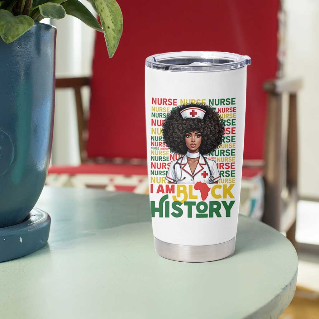 I Am Black History Tumbler Cup Black History Month Nurse Gift - Wonder Print Shop