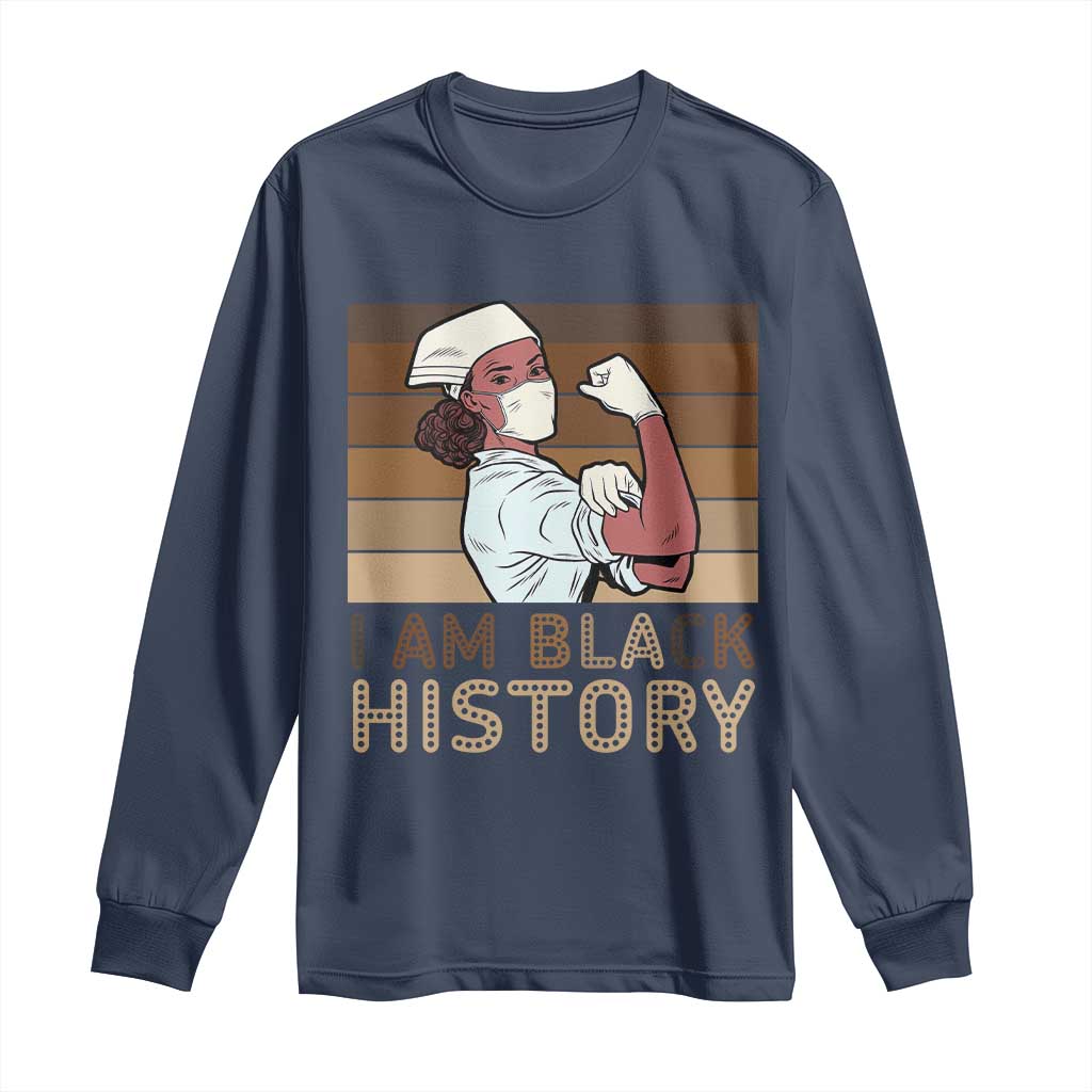 Proud Black Nurse Long Sleeve Shirt I Am Black History - Wonder Print Shop