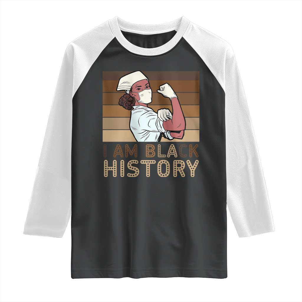 Proud Black Nurse Raglan Shirt I Am Black History - Wonder Print Shop