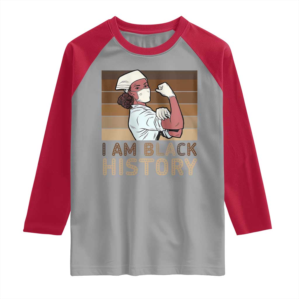 Proud Black Nurse Raglan Shirt I Am Black History - Wonder Print Shop