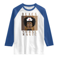 Black Nurse Magic Raglan Shirt Black History Month Nurse Gift - Wonder Print Shop