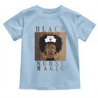 Black Nurse Magic Toddler T Shirt Black History Month Nurse Gift - Wonder Print Shop