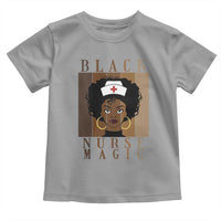 Black Nurse Magic Toddler T Shirt Black History Month Nurse Gift - Wonder Print Shop