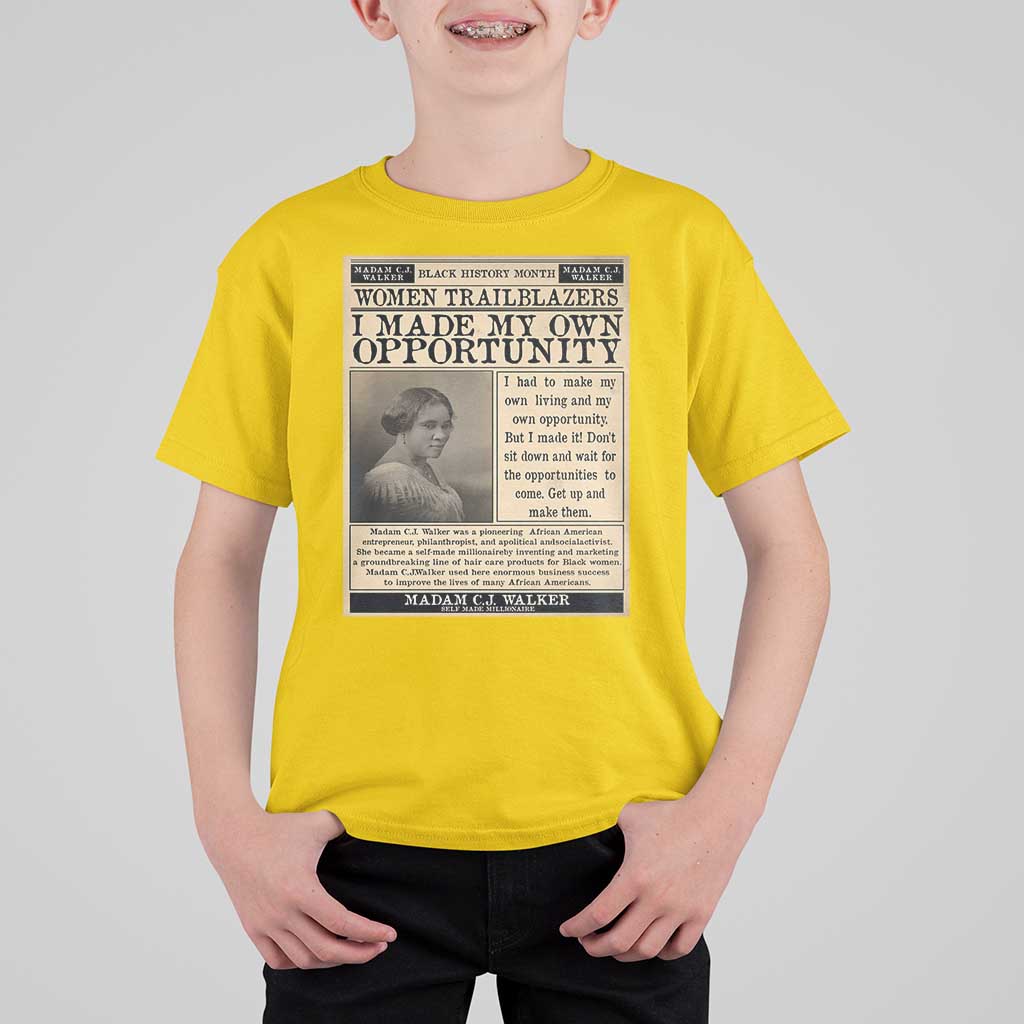 Madam C.J. Walker T Shirt For Kid I Made My Own Opportunity - Wonder Print Shop
