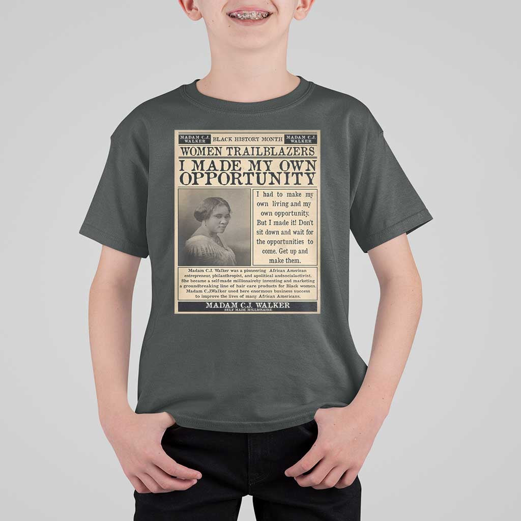 Madam C.J. Walker T Shirt For Kid I Made My Own Opportunity - Wonder Print Shop