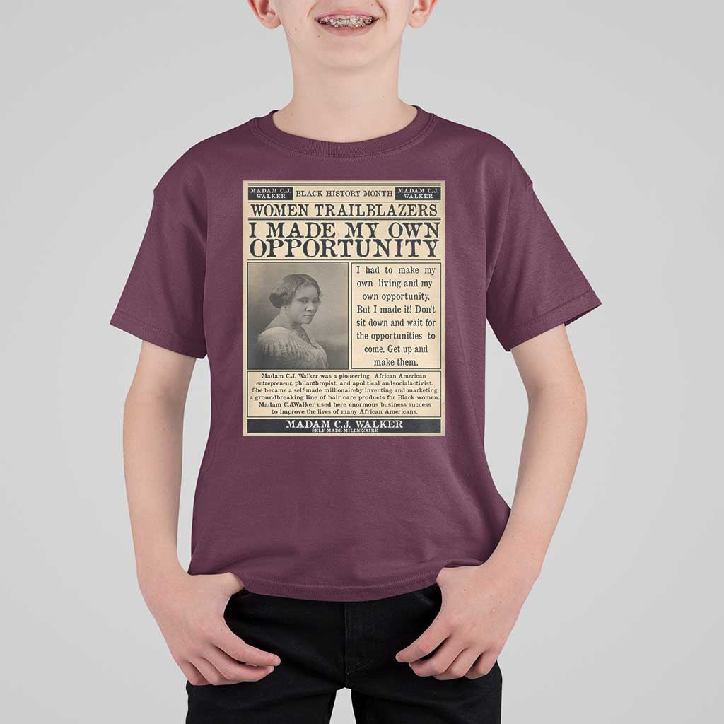 Madam C.J. Walker T Shirt For Kid I Made My Own Opportunity - Wonder Print Shop