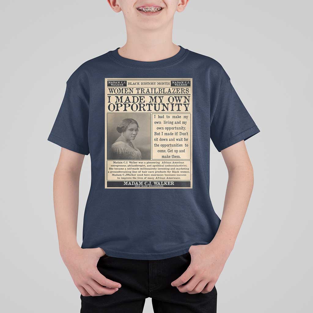Madam C.J. Walker T Shirt For Kid I Made My Own Opportunity - Wonder Print Shop