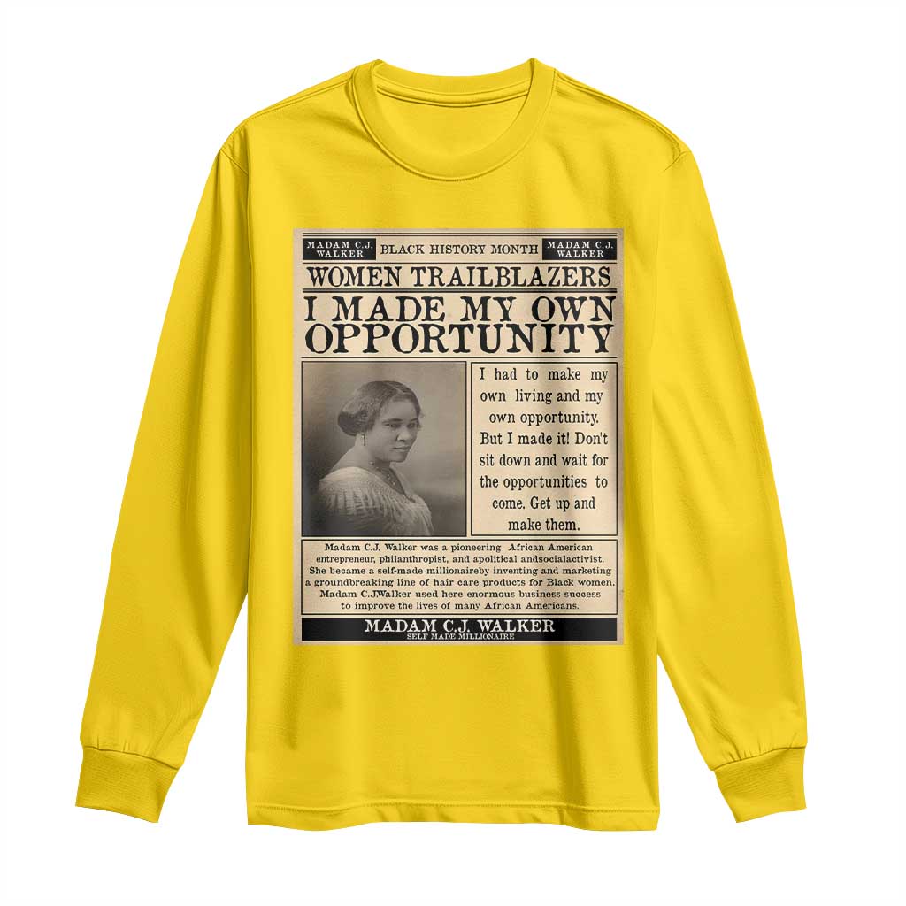 Madam C.J. Walker Long Sleeve Shirt I Made My Own Opportunity - Wonder Print Shop