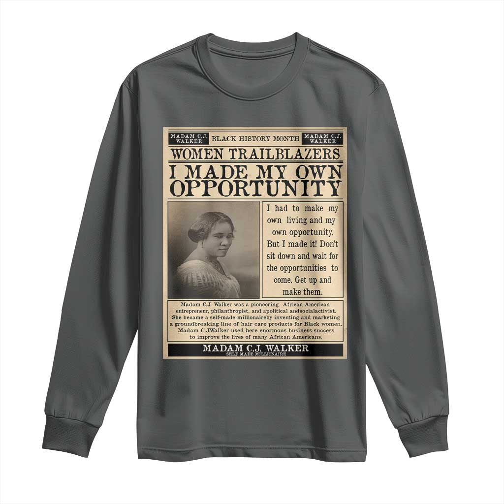 Madam C.J. Walker Long Sleeve Shirt I Made My Own Opportunity - Wonder Print Shop