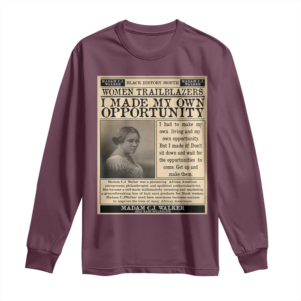 Madam C.J. Walker Long Sleeve Shirt I Made My Own Opportunity - Wonder Print Shop
