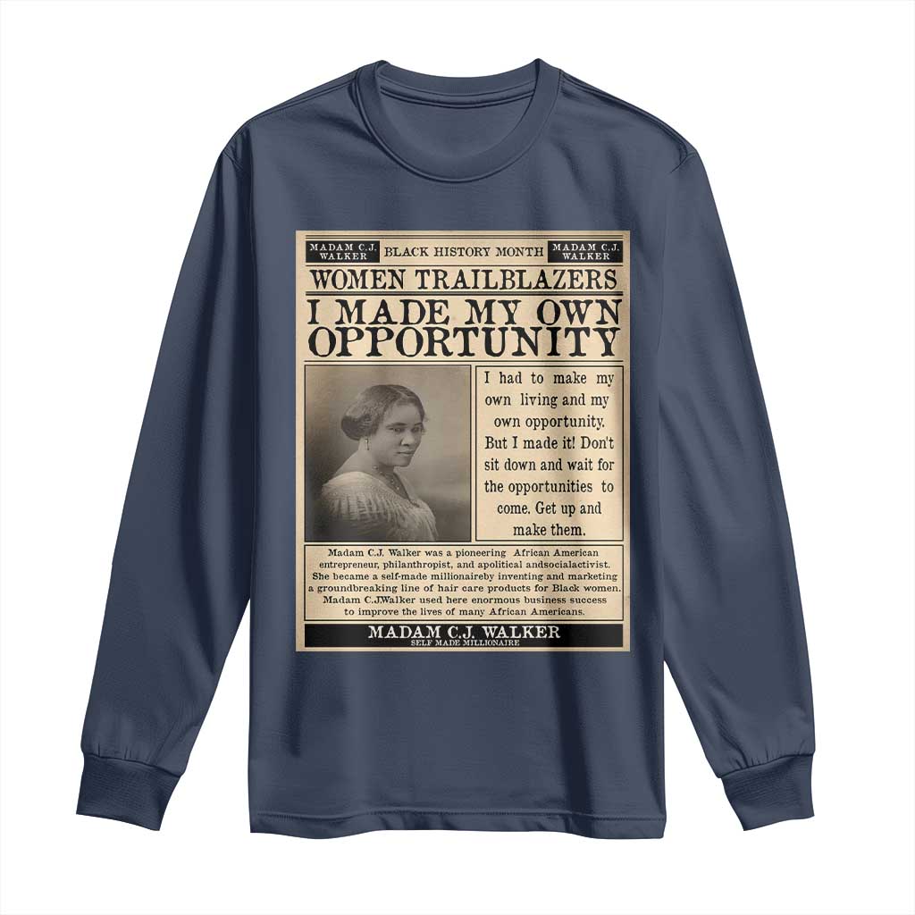 Madam C.J. Walker Long Sleeve Shirt I Made My Own Opportunity - Wonder Print Shop