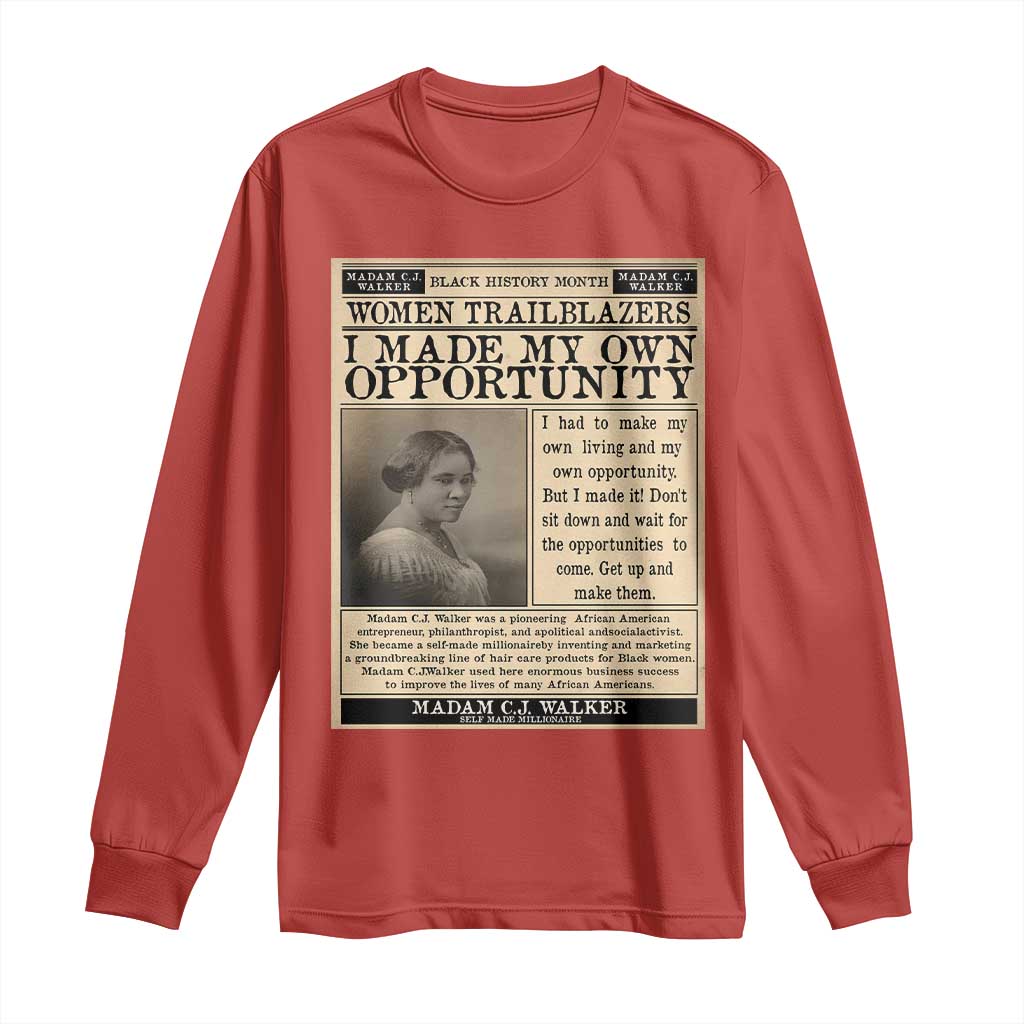 Madam C.J. Walker Long Sleeve Shirt I Made My Own Opportunity - Wonder Print Shop