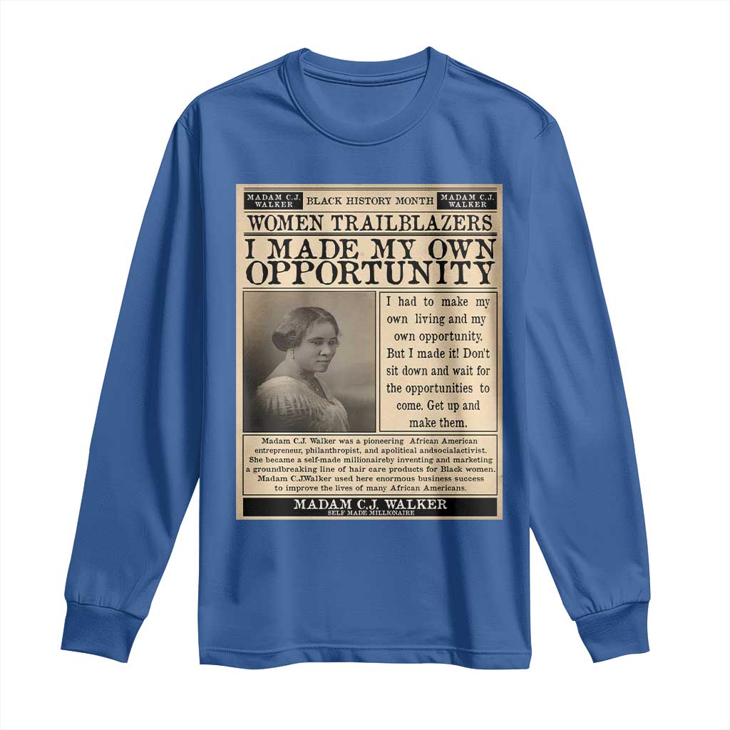 Madam C.J. Walker Long Sleeve Shirt I Made My Own Opportunity - Wonder Print Shop