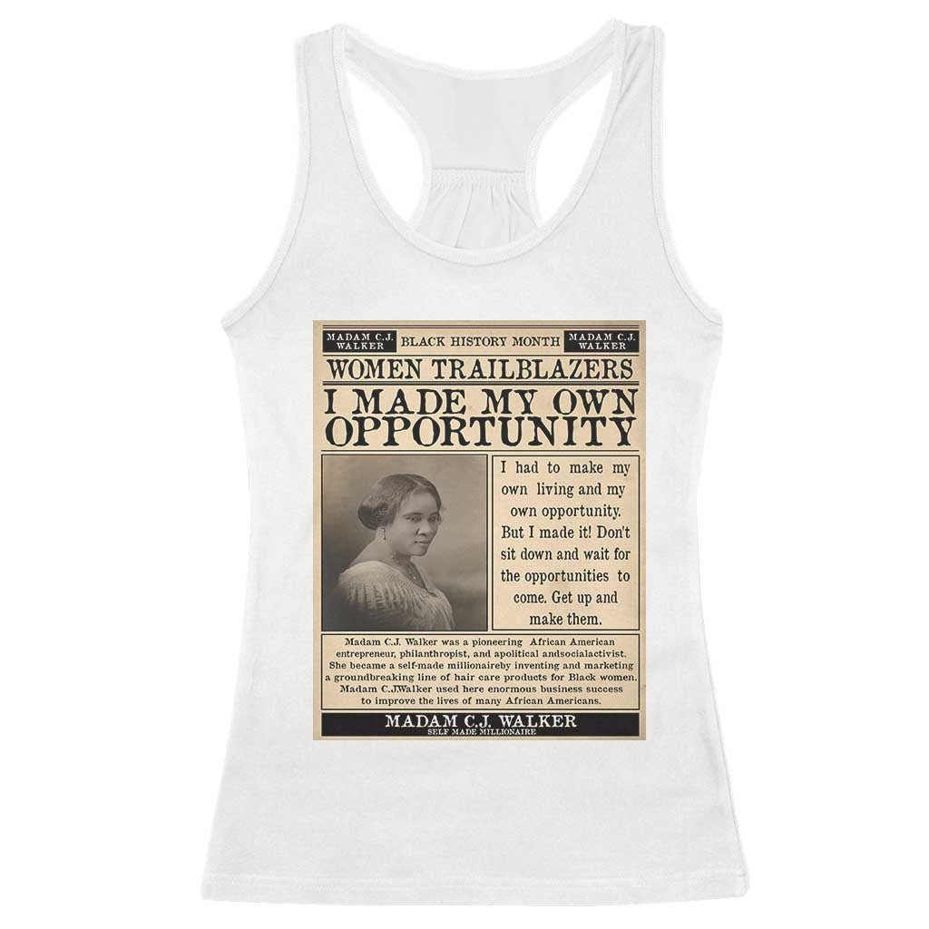 Madam C.J. Walker Racerback Tank Top I Made My Own Opportunity - Wonder Print Shop