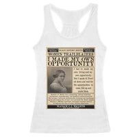 Madam C.J. Walker Racerback Tank Top I Made My Own Opportunity - Wonder Print Shop