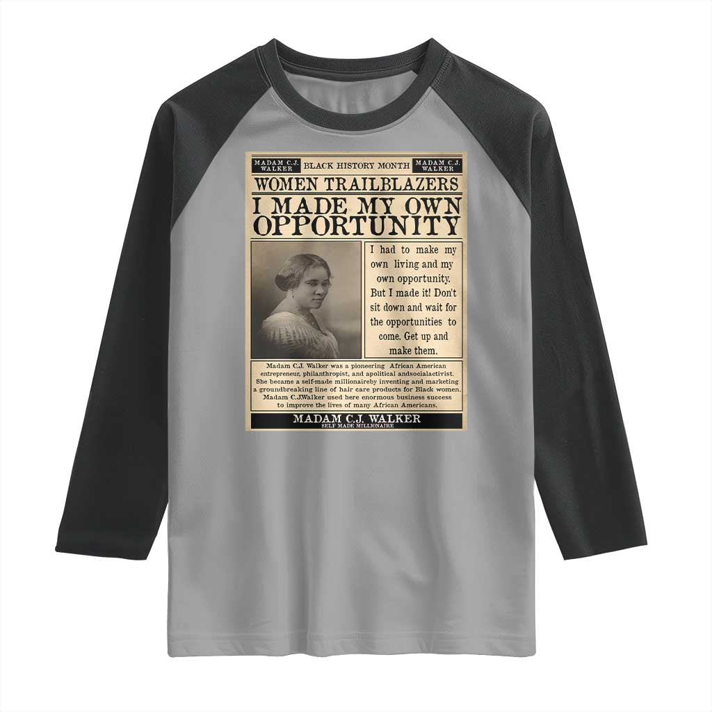 Madam C.J. Walker Raglan Shirt I Made My Own Opportunity - Wonder Print Shop