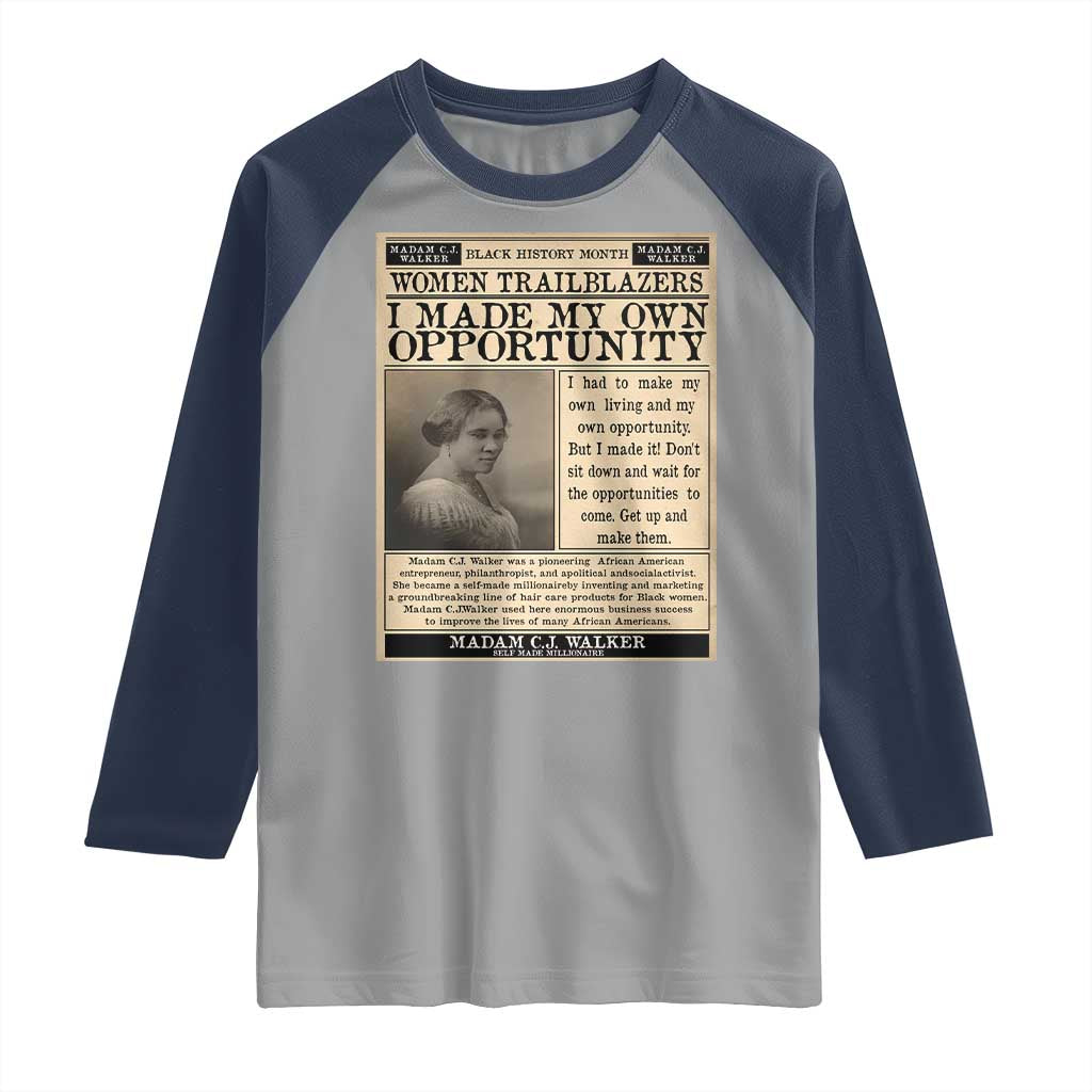 Madam C.J. Walker Raglan Shirt I Made My Own Opportunity - Wonder Print Shop