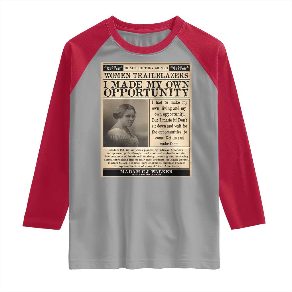 Madam C.J. Walker Raglan Shirt I Made My Own Opportunity - Wonder Print Shop