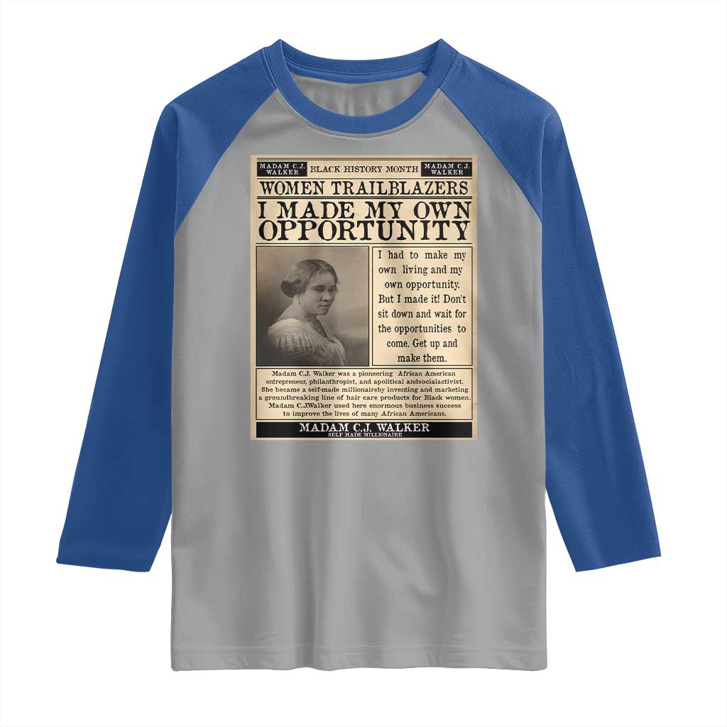 Madam C.J. Walker Raglan Shirt I Made My Own Opportunity - Wonder Print Shop