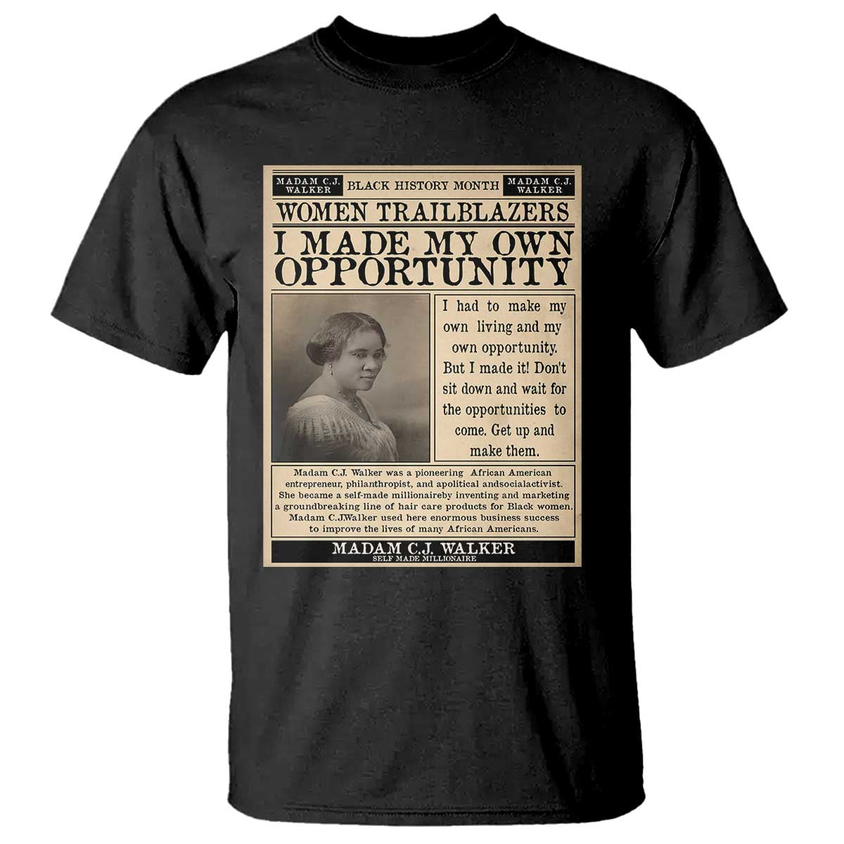 Madam C.J. Walker T Shirt I Made My Own Opportunity - Wonder Print Shop