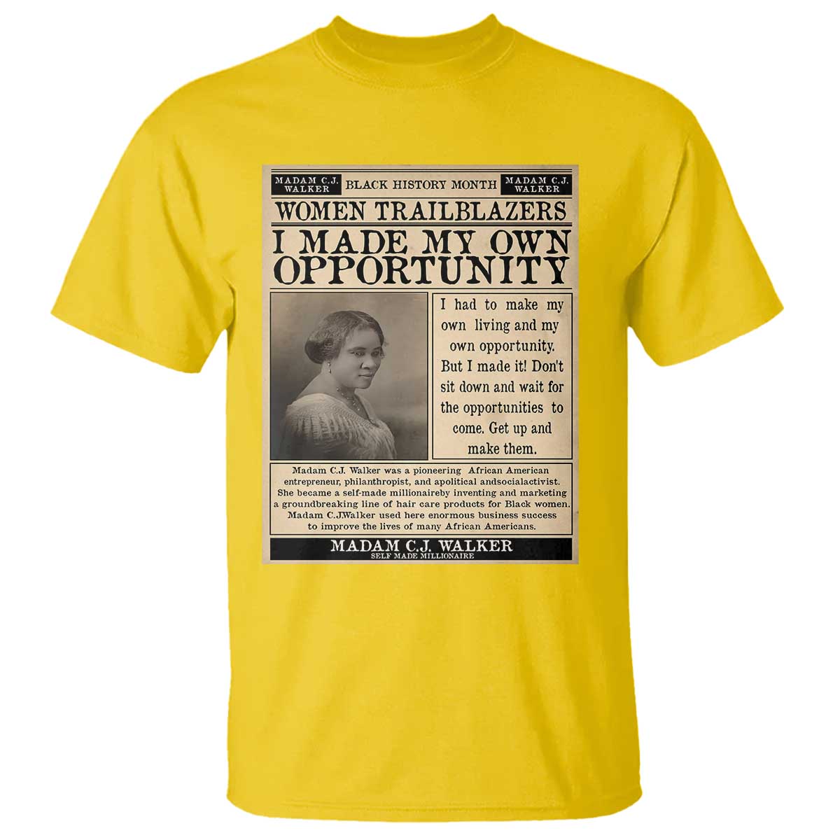 Madam C.J. Walker T Shirt I Made My Own Opportunity - Wonder Print Shop