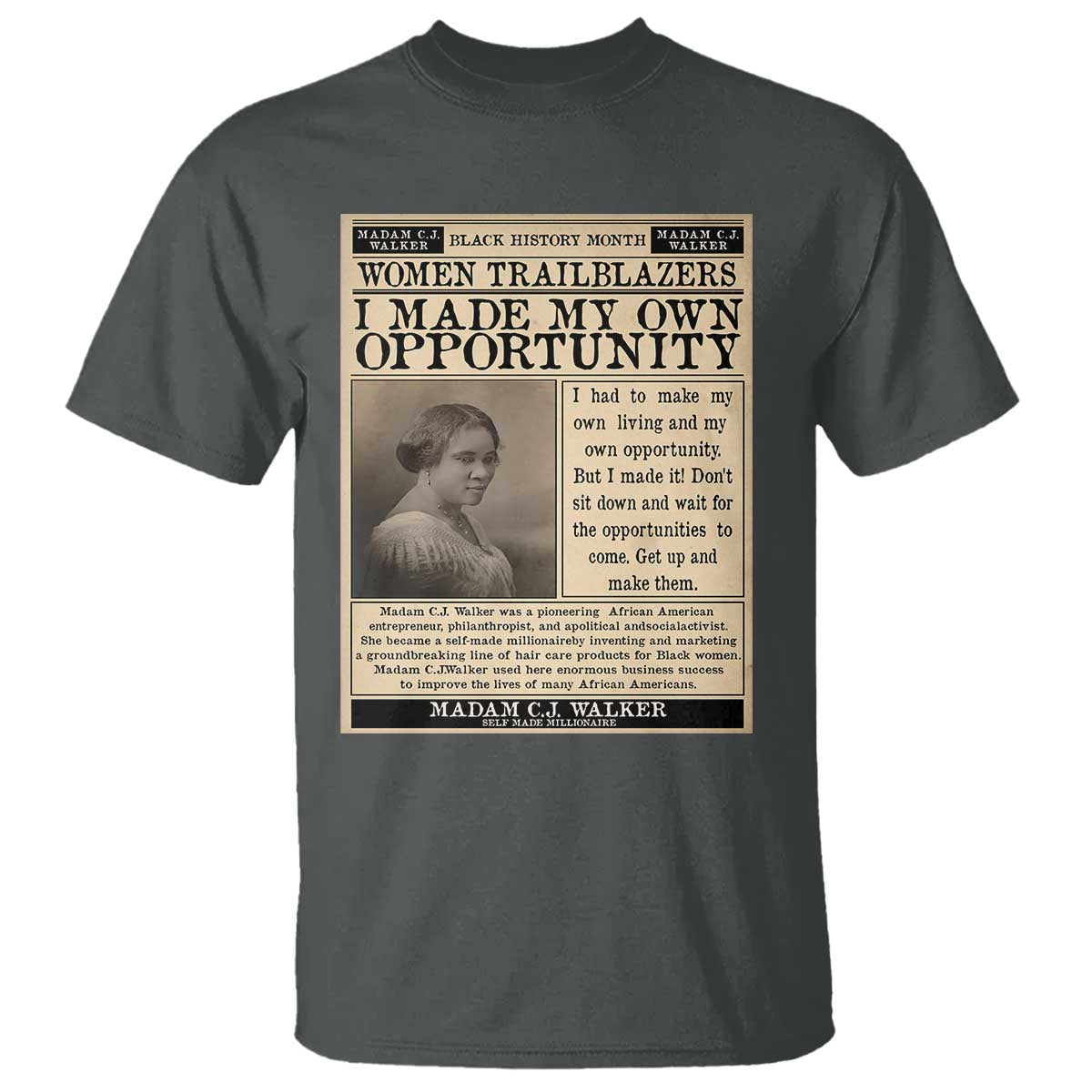 Madam C.J. Walker T Shirt I Made My Own Opportunity - Wonder Print Shop