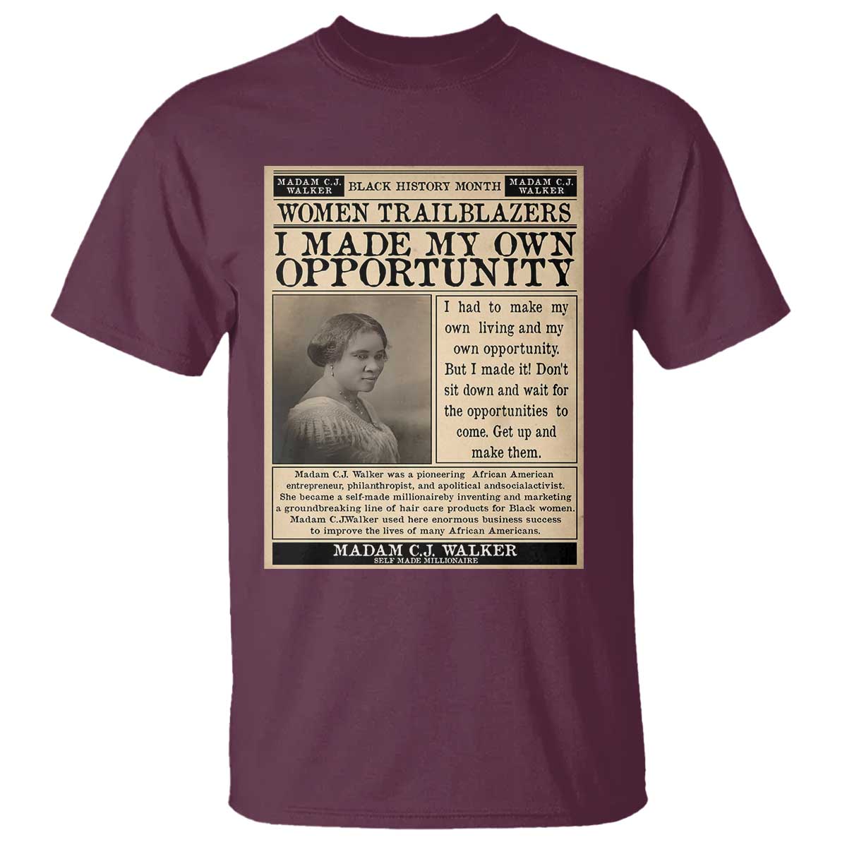 Madam C.J. Walker T Shirt I Made My Own Opportunity - Wonder Print Shop
