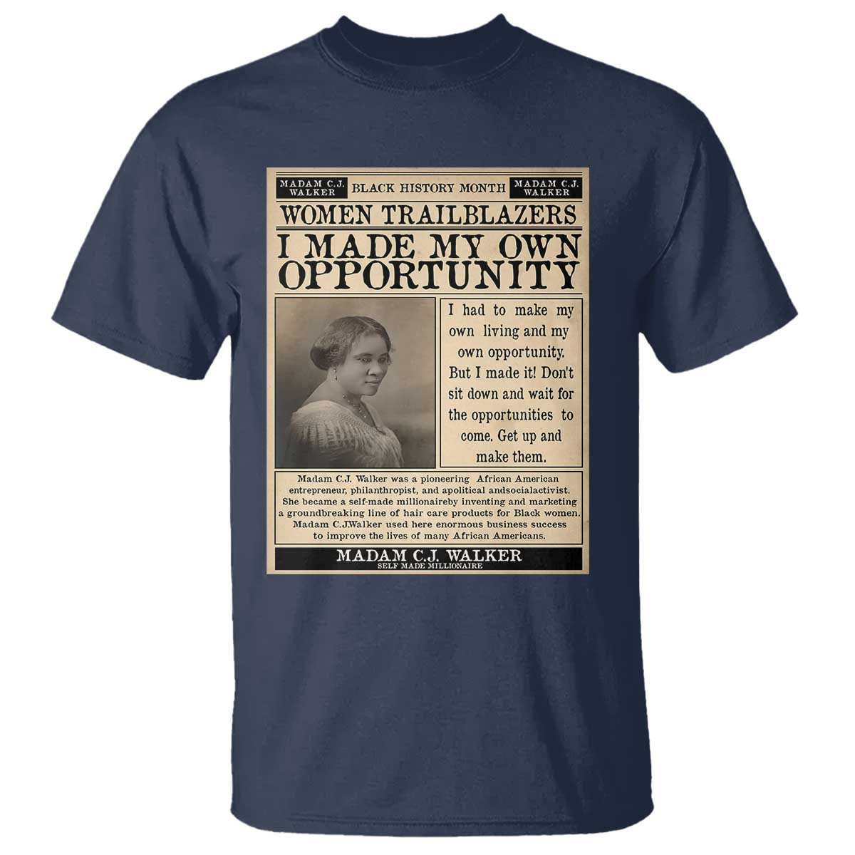 Madam C.J. Walker T Shirt I Made My Own Opportunity - Wonder Print Shop